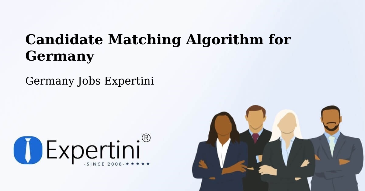 Candidate Matching Algorithm Overview – Herne - Germany Jobs Expertini