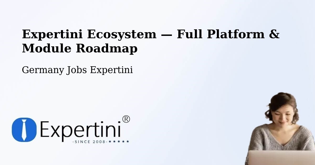 Expertini Ecosystem — Full Platform & Module Roadmap – Herne