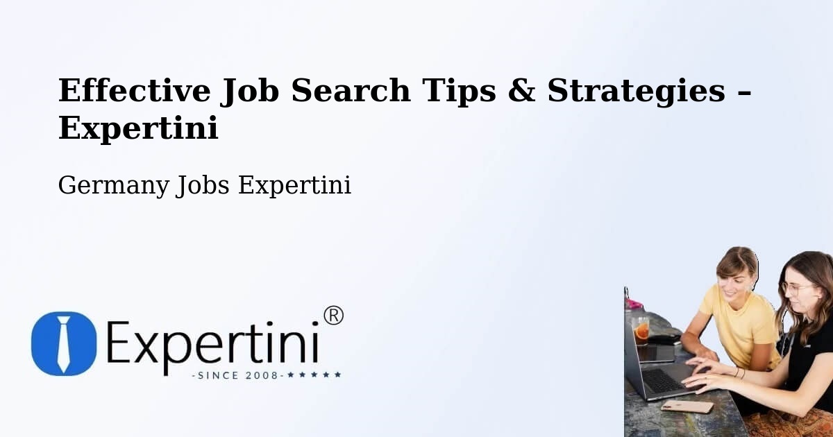 Job Search Tips & Strategies for Job Seekers – Herne - Herne, Germany Jobs Expertini